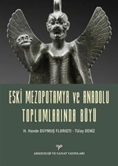 Magic in Ancient Mesopotamian and Anatolian Societies