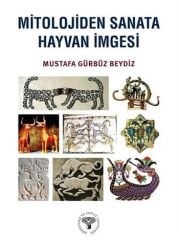 Mitolojiden Sanata Hayvan İmgeleri