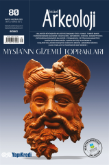 MYSİA'NIN GİZEMLİ TOPRAKLARI - Aktüel Arkeoloji 80. Sayı
