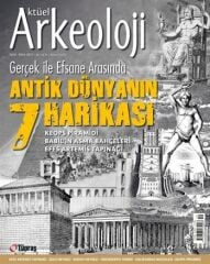 ANTİK DÜNYANIN YEDİ HARİKASI - Aktüel Arkeoloji 59. Sayı