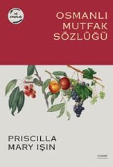 Osmanlı Mutfağı Sözlüğü