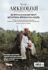 KURTULUŞ SAVAŞI’NDAN KÜLTÜREL RÖNESANSA - Aktüel Arkeoloji 101. Sayı