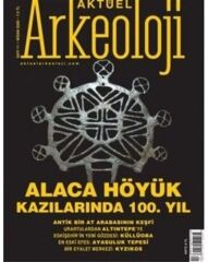 ALACAHÖYÜK - Aktüel Arkeoloji 11. Sayı