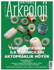 İLK TARIMCILAR AKTOPRAKLIK HÖYÜK - Aktüel Arkeoloji10. Sayı