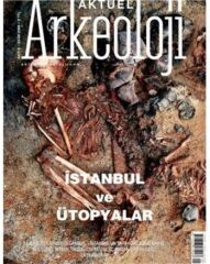 İSTANBUL VE ÜTOPYALAR - AKTÜEL ARKEOLOJİ 8.SAYI