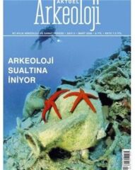 ARKEOLOJİ SU ALTINDA - Aktüel Arkeoloji 5. Sayı