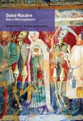 Danse Macabre Death and the Practice of Death