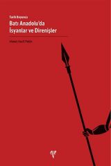 Rebellions and Resistances in Western Anatolia Throughout History