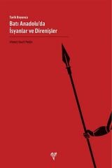 Tarih Boyunca Batı Anadolu'da İsyanlar ve Direnişler