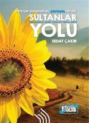 Sultanlar Yolu : Türkiye-Yunanistan Yürüyüş Rotası