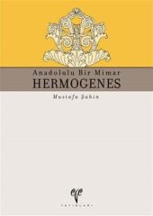 HERMOGENES : Anadolulu Bir Mimar